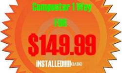 UPDATED!!!!!
 
Last minute Christmas Sale on Now for 1 week!!!
 
Compustar 1-Way with 2 remotes for:
 
!!!!!!!!!!!!$149.99 !!!!!!!!!!!!
********Installed(basic)*******
 
 
We offer Lifetime warranty on workmanship and Main unit of the Compustar
For a
